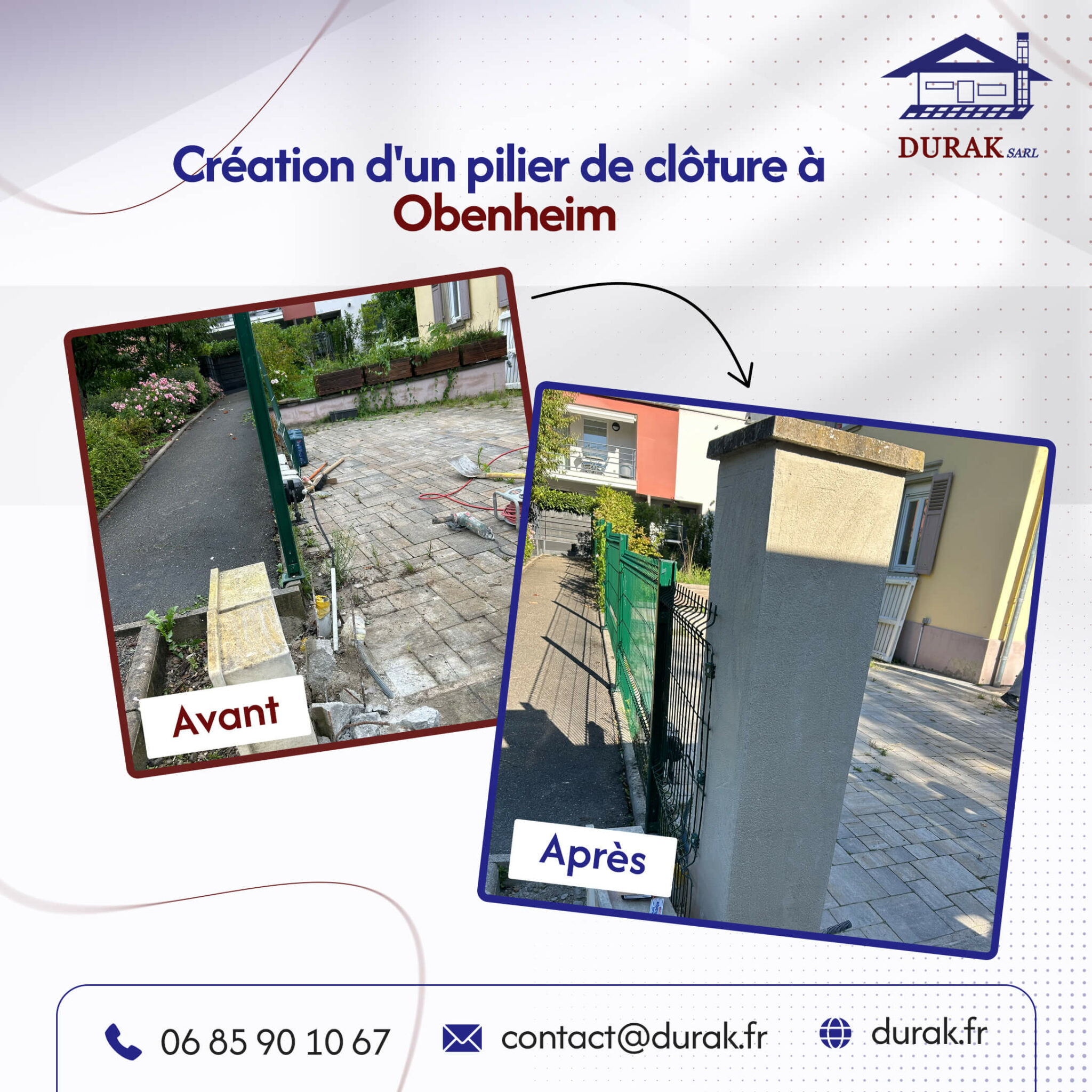Création d'un pilier de clôture à Obenheim en photo avant/après. Chantier de maçonnerie par l'artisan DURAK SARL, de la fondation à l'application de l'enduit pour un ouvrage solide.